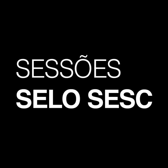 Sessões Selo Sesc