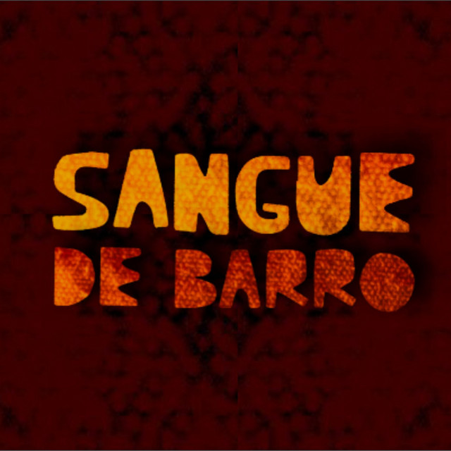 Sangue de Barro