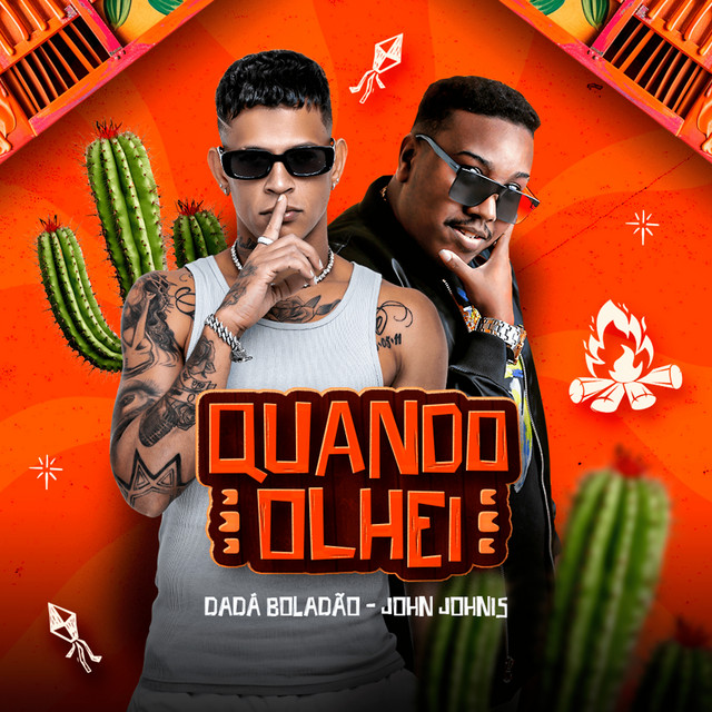 Dadá Boladão e John Johnis – “Quando Olhei”