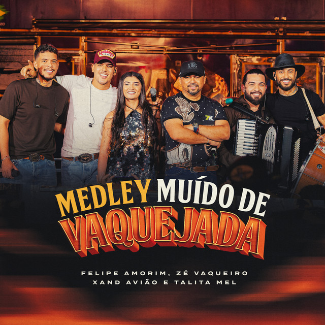 Zé Vaqueiro, Felipe Amorim, Xand Avião, Talita Mel e Mc Lekão – “Medley Muído de Vaquejada – Desce do Cavalo / Balada do Vaqueiro / Monta Logo Vai / Calma / Senta No Fazendeiro / Deixa Ela Montar Na Minha Garupa / Botadão Do GW”