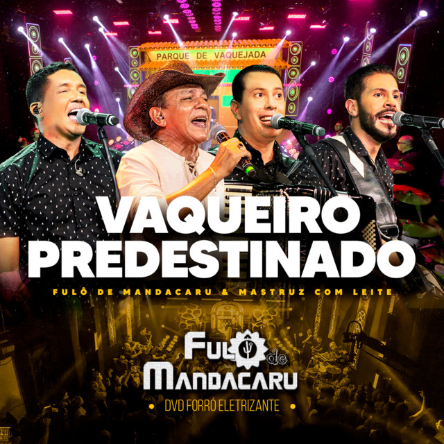 Fulô de Mandacaru e Mastruz Com Leite – “Vaqueiro Predestinado (Ao Vivo)”