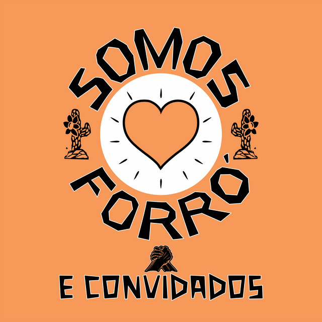 Cezzinha e Somos Forró – “Somos Forró e Convidados”
