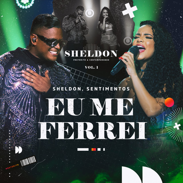 Sheldon e Banda Sentimentos – “Eu Me Ferrei”