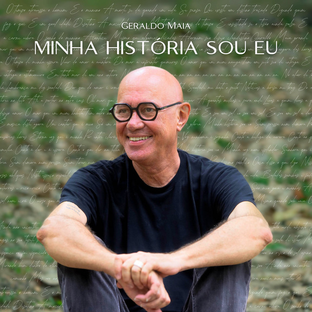 Geraldo Maia – “Minha História Sou Eu”