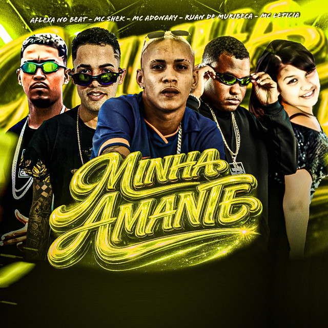 Ruan de Muribeca, Eo Adonaay, Mc shek, Aflexa no Beat e Mc Letícia – “Minha Amante”