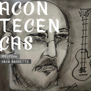 Caca Barretto, Isadora Melo, Amanda Cabral, Maíra Chagas e Valéria Moraes – “Acontecenças”