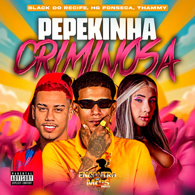 Black do Recife, Thammy e HG FONSECA – “PEPEKINHA CRIMINOSA”