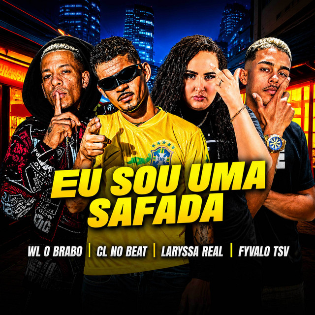 Laryssa Real, cl no beat, wl o brabo e Fyvalo TSV – “Eu Sou uma Safada”