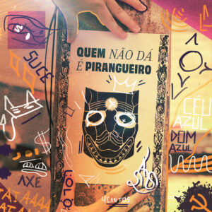 Capa de Mangroov – “Quem Não Dá É Pirangueiro”