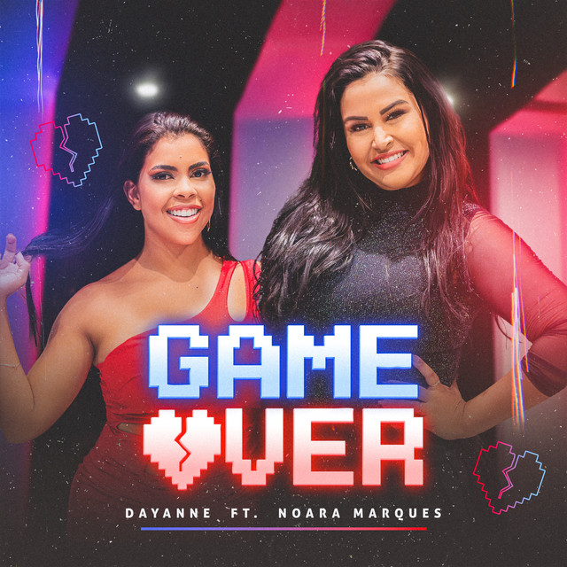 Noara Marques e Dayanne – “Game Over”