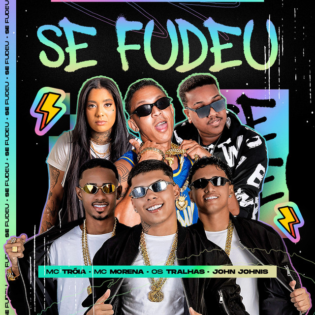 Mc Troia, Os Tralhas e Mc Morena – “Se Fudeu”