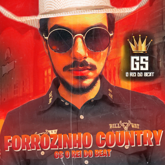 GS O Rei do Beat – “Forrozinho Country”