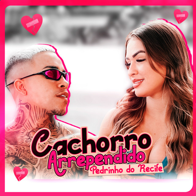 Pedrinho do Recife, John Johnis, 18K Records, MC Marsha e Vitor Canetinha – “Cachorro Arrependido”