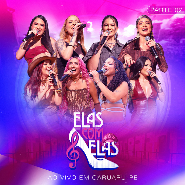 Elas Com Elas e Ellen Nery – “Elas Com Elas, Pt. 2 (Ao Vivo em Caruaru-Pe)”
