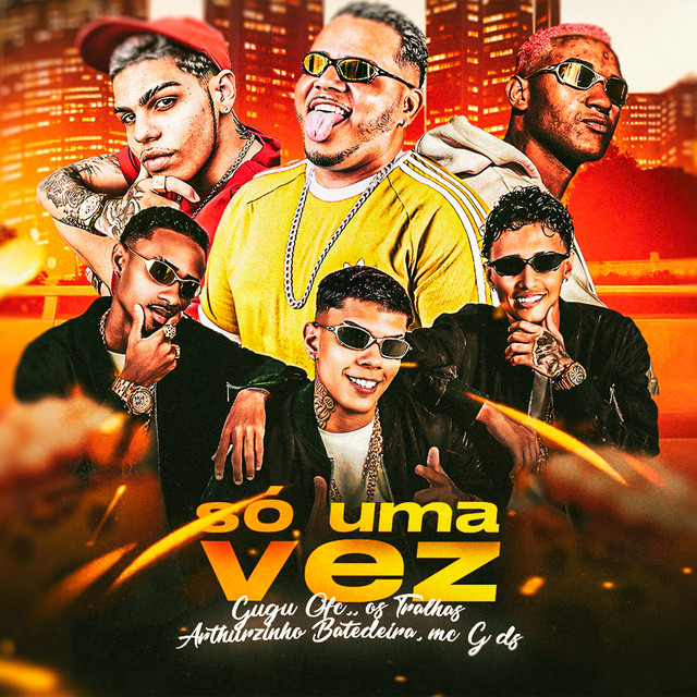 Gugu Ofc, Os Tralhas, Arthurzinho Batedeira e MC G DS – “Só uma Vez”