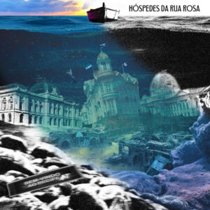 Hóspedes da Rua Rosa – “Recife, AT”