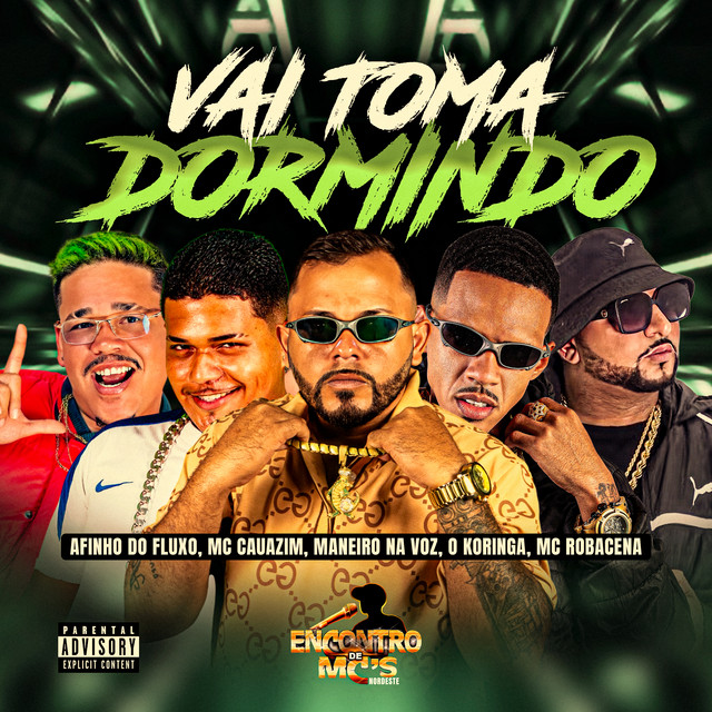 Afinho do Fluxo, MC Cauazim, Maneiro Na Voz, O koringa e Mc Roba Cena – “VAI TOMA DORMINDO”