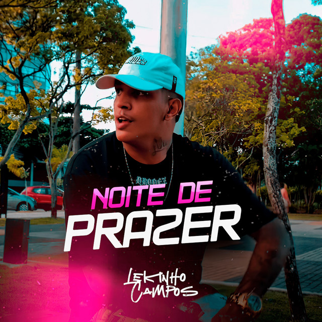 Lekinho Campos – “Noite de Prazer”