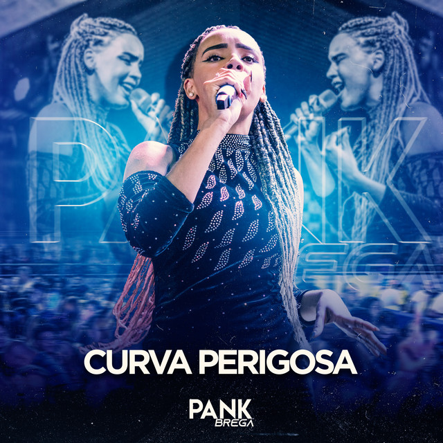 BANDA PANK BREGA – “Curva Perigosa (Ao Vivo)”