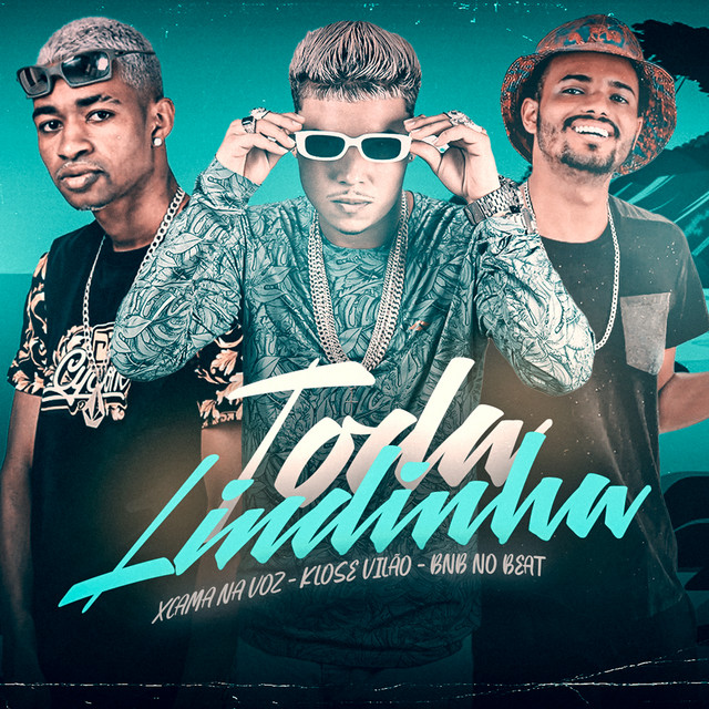BNB No Beat, Klose Vilão e Xcama na Voz – “Toda Lindinha”