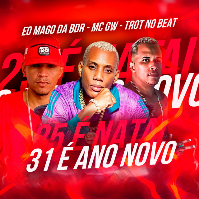 Trot No Beat, Eo Mago da BDR e Mc Gw – “25 É Natal 31 É Ano Novo”