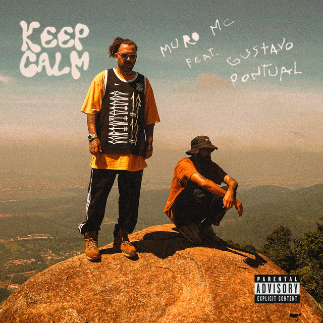 Gustavo Pontual e Muro MC – “Keep Calm”