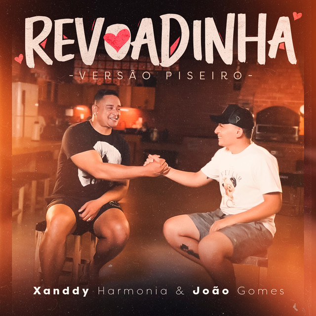 João Gomes e XANDDY HARMONIA – “Revoadinha (Versão Piseiro)”