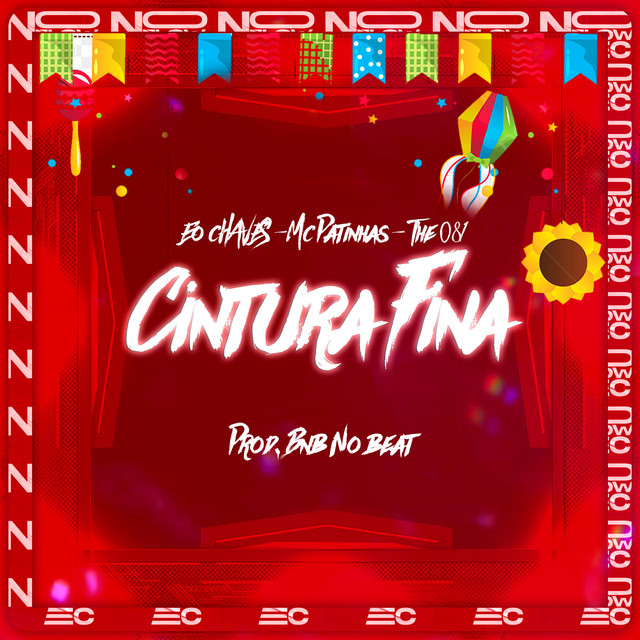 BNB No Beat, THE 081, Eo Chaves, Mc Patinhas e No Flow Rec – “Cintura Fina”