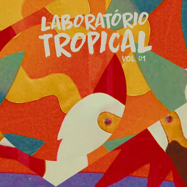 Zé Cafofinho, Laboratório Tropical e Dante Oxidante – “Laboratório Tropical Vol.01”