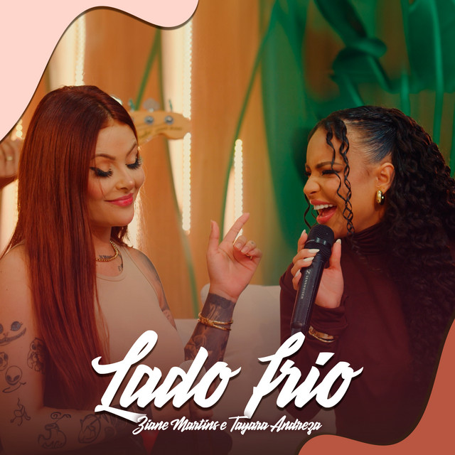 Ziane Martins e Tayara Andreza – “Lado Frio”