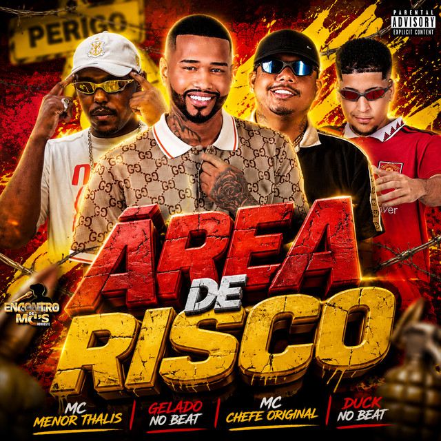 Gelado No Beat, Mc chefe original, Duck no Beat e Mc Menor Thalis – “ÁREA DE RISCO”
