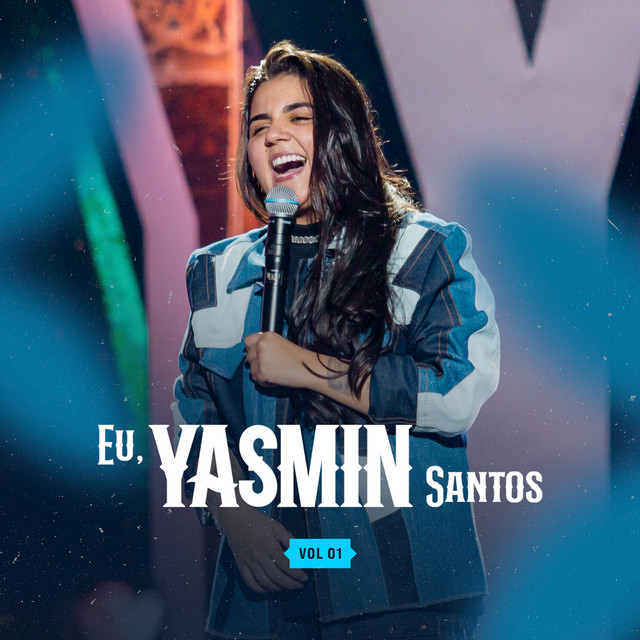 Raphaela Santos e Yasmin Santos – “Eu, Yasmin Santos – Vol 01 (Ao Vivo)”