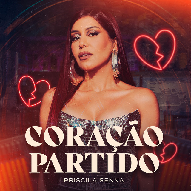 Priscila Senna – “Coração Partido”
