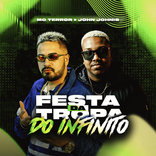 Mc Terror e John Johnis – “Festa da Tropa do Infinito”