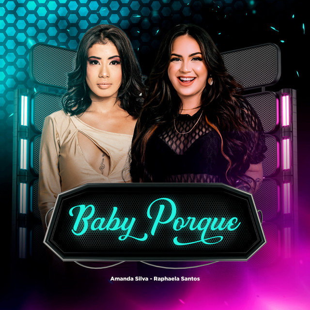 Raphaela Santos e Amanda Silva – “Baby Porque”