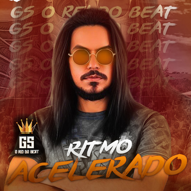 GS O Rei do Beat – “Ritmo Acelerado”