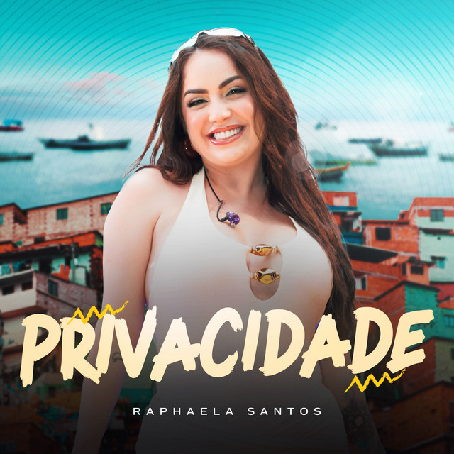 Raphaela Santos – “Privacidade”