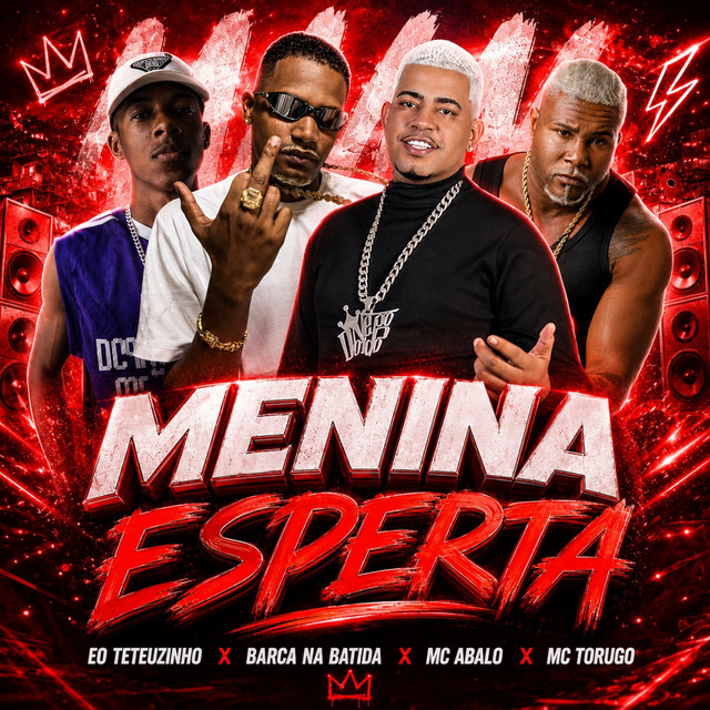 Mc Abalo, Barca Na Batida, Eo Teteuzinho e MC Torugo – “Menina Esperta”