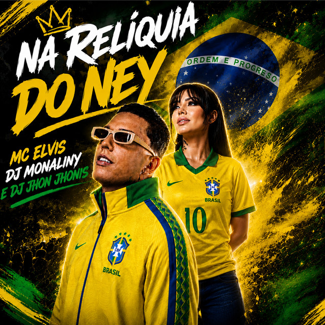 Mc Elvis e DJ Monaliny – “Na Reliquia do Ney”