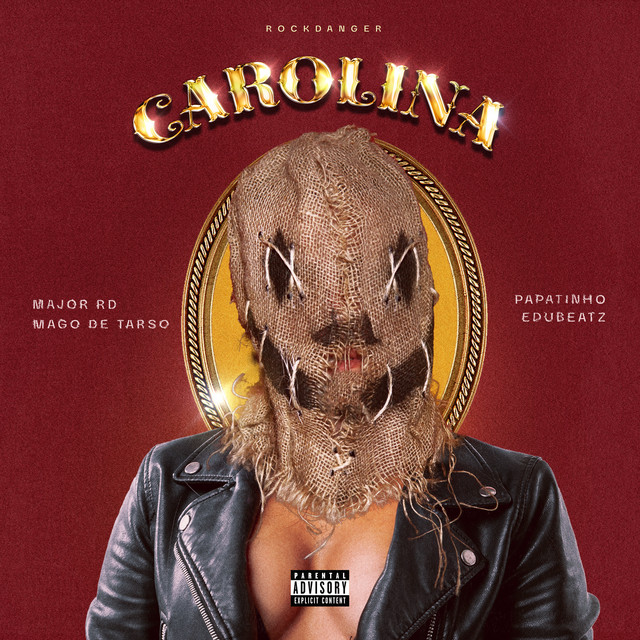 Mago de Tarso, Major RD, Papatinho, Rock Danger e Edubeatz – “Carolina”