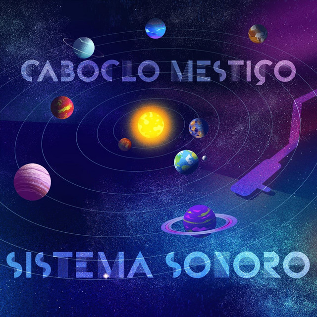 Caboclo Mestiço – “Sistema Sonoro”