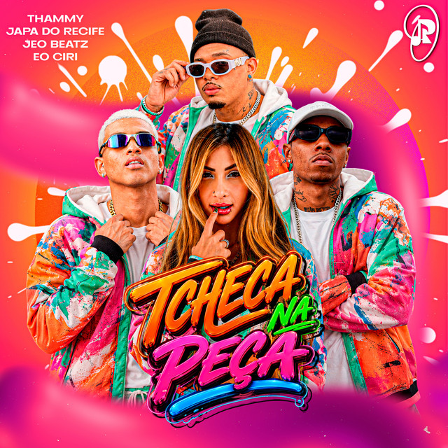 Thammy, MC Japa do Recife, JEO BEATZ e Eo Ciri – “Tcheca na Peça”