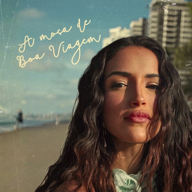Letícia Bastos – “A Moça de Boa Viagem”