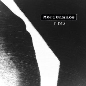 Moribundos – “1 Dia”