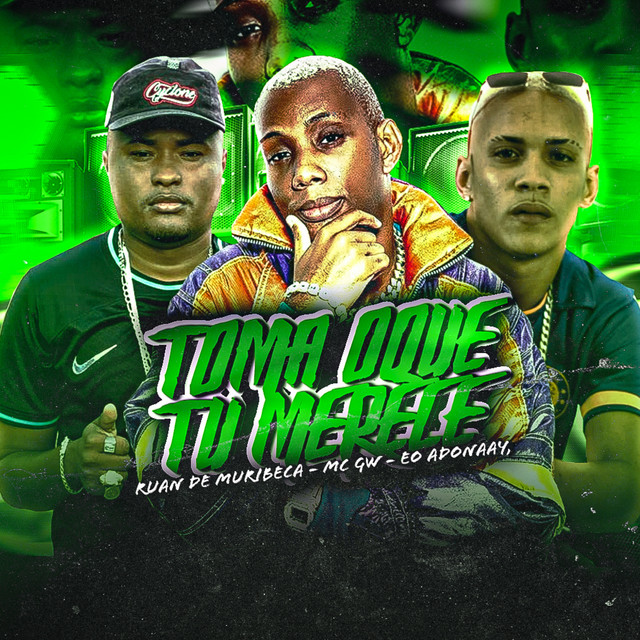 Ruan de Muribeca, Eo Adonaay e MC Gw – “Toma Oque Tu Merece”