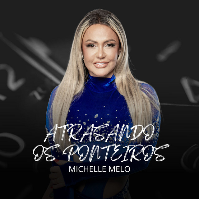 Michelle Melo – “Atrasando os Ponteiros”
