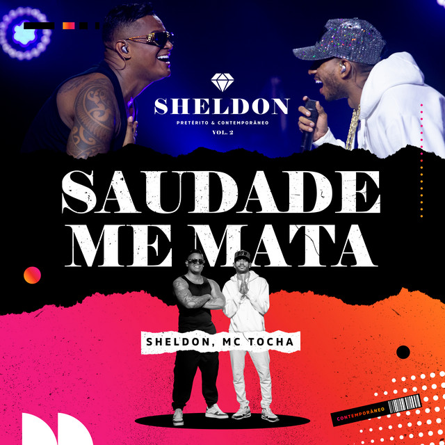 Sheldon e Mc Tocha – “Saudade Me Mata”