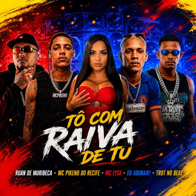 Ruan de Muribeca, Trot No Beat, Mc Lysa, Eo Adonaay e MC Pikeno Do Recife – “Tô Com Raiva de Tu”