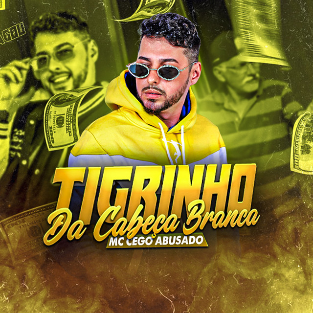 MC Cego Abusado – “Tigrinho da Cabeça Branca”