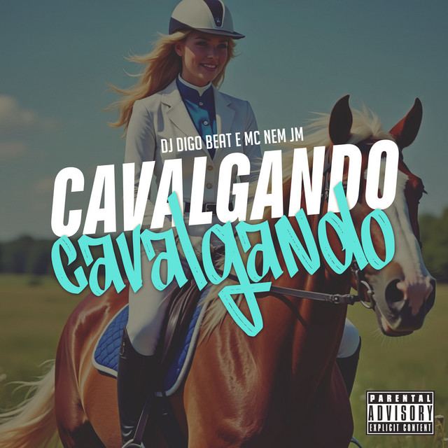 Mc Nem Jm e Dj Digo Beat – “Cavalgando Cavalgando”
